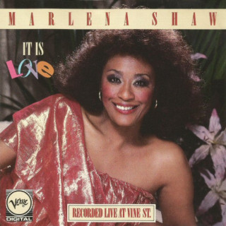 Marlena Shaw - It Is Love (Recorded Live At Vine St.) live album cover