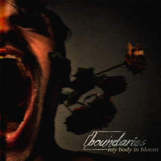 Boundaries - My Body In Bloom EP cover
