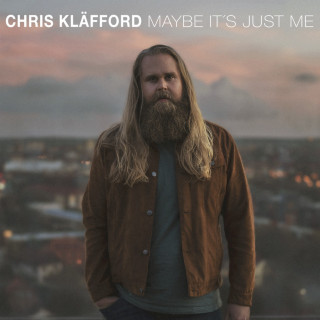 Chris Kläfford - Maybe It's Just Me album cover