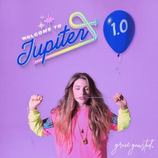 Grace Gaustad - Welcome To Jupiter 1.0 EP cover