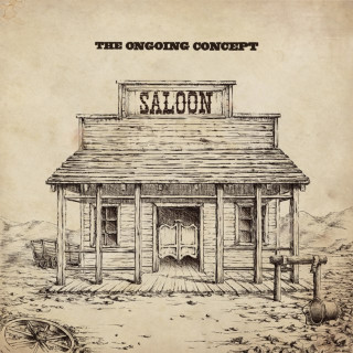 The Ongoing Concept - Saloon album cover