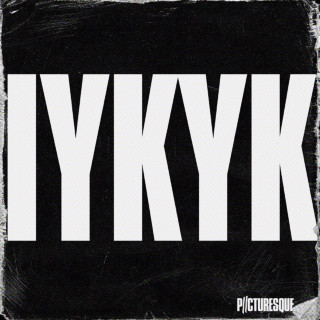 Picturesque - IYKYK EP cover