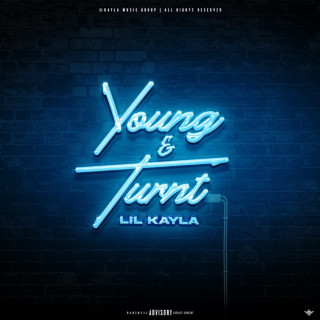 Lil Kayla - Young & Turnt EP cover