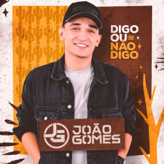 João Gomes - Digo Ou Não Digo album cover