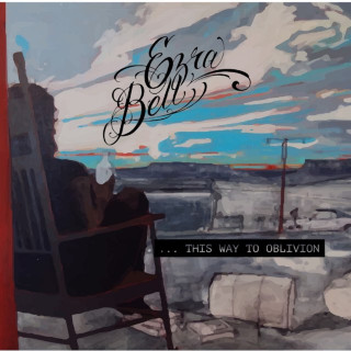Ezra Bell - This Way To Oblivion album cover