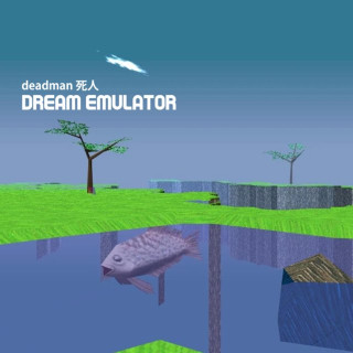 deadman 死人 - dream emulator EP cover