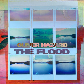 Oliver Hazard - The Flood EP cover