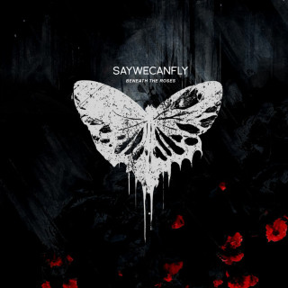SayWeCanFly - Beneath The Roses album cover