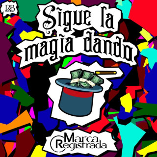 Grupo Marca Registrada - Sigue La Magia Dando album cover