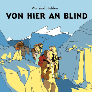 Wir Sind Helden - Von Hier An Blind album cover