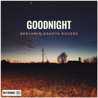 Benjamin Dakota Rogers - Goodnight EP cover