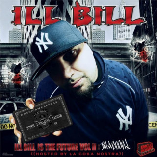 ILL BILL - Ill Bill Is The Future Vol.II: I'm A Goon! mixtape cover