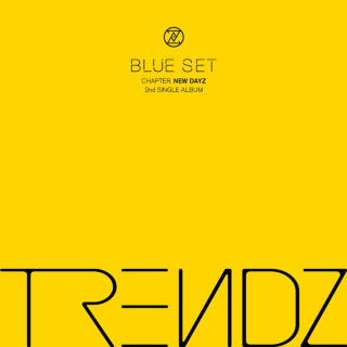 TRENDZ - BLUE SET Chapter. [NEW DAYZ] single cover
