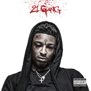 21 Savage - 21 Gang mixtape cover