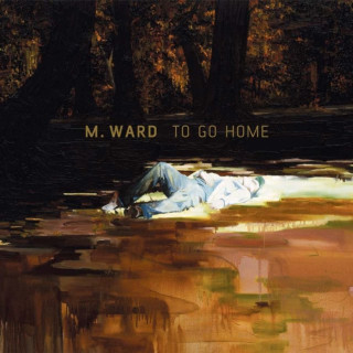 M. Ward - To Go Home EP cover