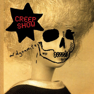 Creep Show - Mr. Dynamite album cover