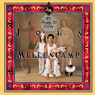 John Mellencamp - Mr. Happy Go Lucky album cover