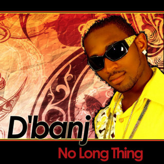 D'Banj - No Long Thing album cover
