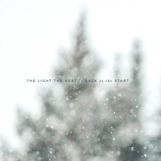 The Light The Heat - Back To The Start EP cover