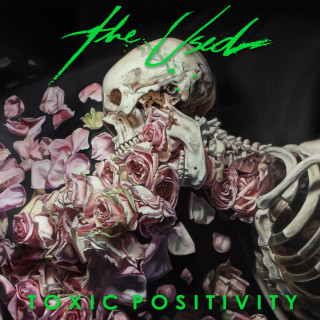 The Used - Toxic Positivity album cover