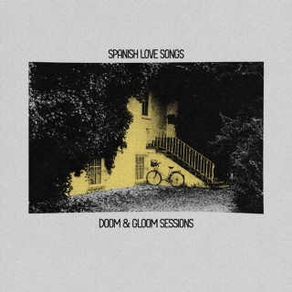 Spanish Love Songs - Doom & Gloom Sessions EP cover