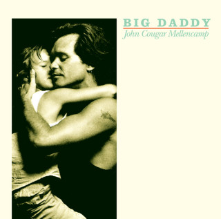 John Mellencamp - Big Daddy album cover