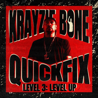 Krayzie Bone - QuickFix : Level 3 : Level Up album cover