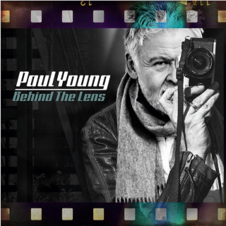 Paul Young - Behind The Lens album cover