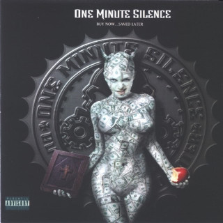 One Minute Silence - Buy Now... Saved Later album cover