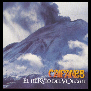 Caifanes - El Nervio Del Volcán album cover