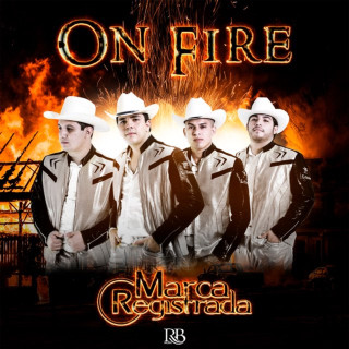 Grupo Marca Registrada - On Fire album cover