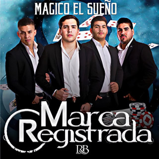 Grupo Marca Registrada - Mágico El Sueño album cover