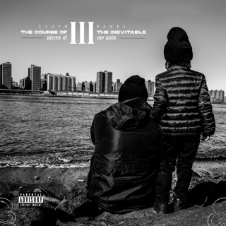 Lloyd Banks & Dave East - The Course Of The Inevitable 3: Pieces Of My Pain album cover