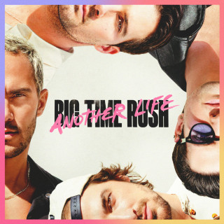 Big Time Rush - Another Life album cover