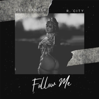R. City - Follow Me EP cover