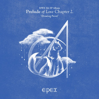 EPEX - Prelude Of Love Chapter 2. 'Growing Pains' EP cover