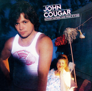 John Mellencamp - Nothin' Matters And What If It Did album cover