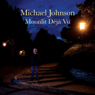 Michael Johnson - Moonlit Déjà Vu album cover