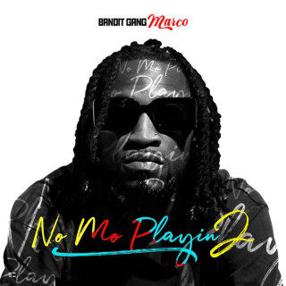 Bandit Gang Marco - NoMo Playin 2 album cover