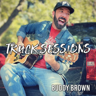 Buddy Brown - Truck Sessions album cover