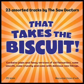 The Saw Doctors - That Takes The Biscuit! album cover