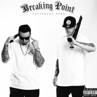 Unaverage Gang - BREAKING POINT mixtape cover