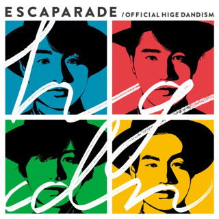 OFFICIAL HIGE DANDISM - Escaparade (エスカパレード) album cover