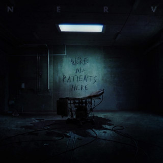Nerv - We're All Patients Here album cover