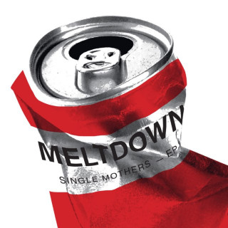 Single Mothers - Meltdown EP cover
