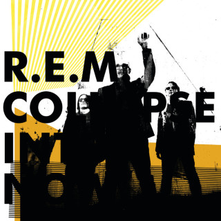 R.E.M. - Collapse Into Now album cover
