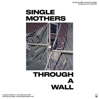 Single Mothers - Through A Wall album cover