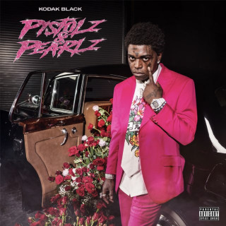 Kodak Black - Pistolz & Pearlz album cover