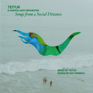 Teitur & Aarhus Jazz Orchestra - Songs From A Social Distance album cover