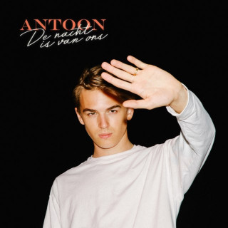 Antoon - De Nacht Is Van Ons album cover